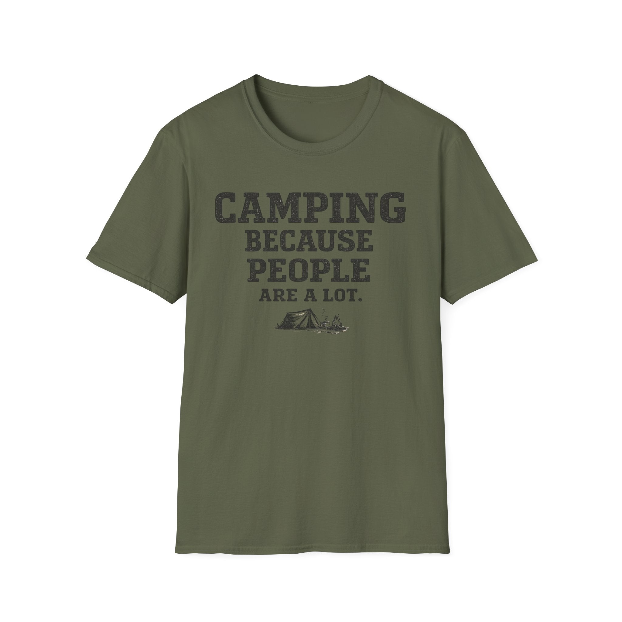 Camping Because People Are A Lot T-Shirt