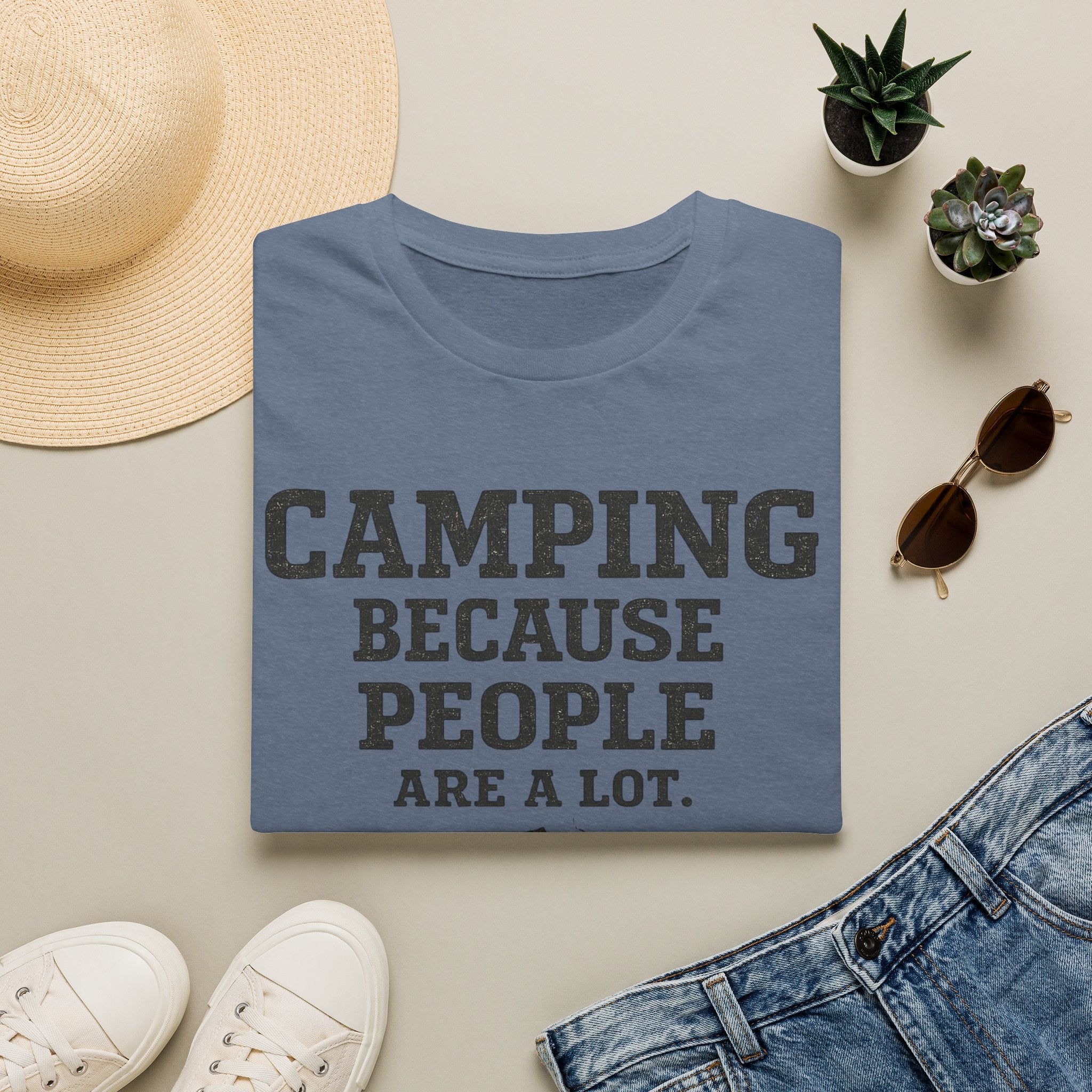 Camping Because People Are A Lot T-Shirt