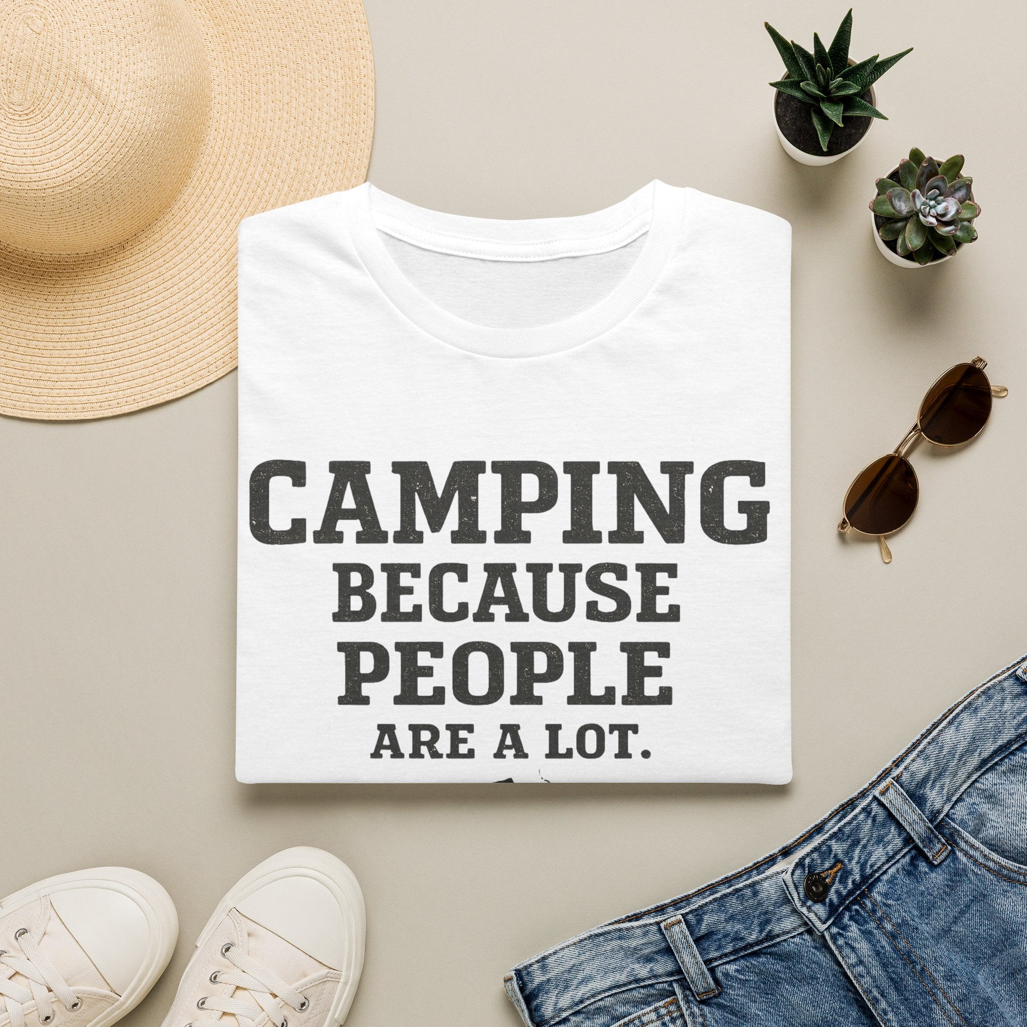 Camping Because People Are A Lot T-Shirt