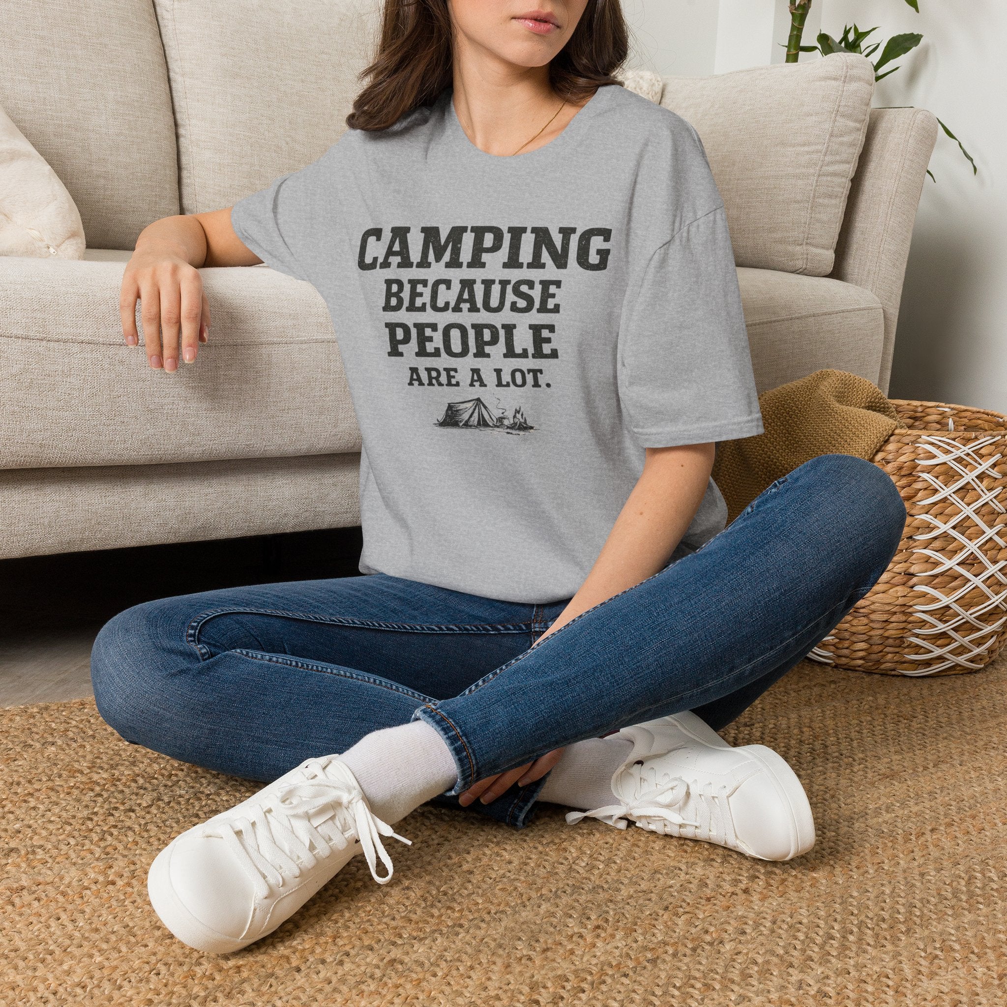 Camping Because People Are A Lot T-Shirt