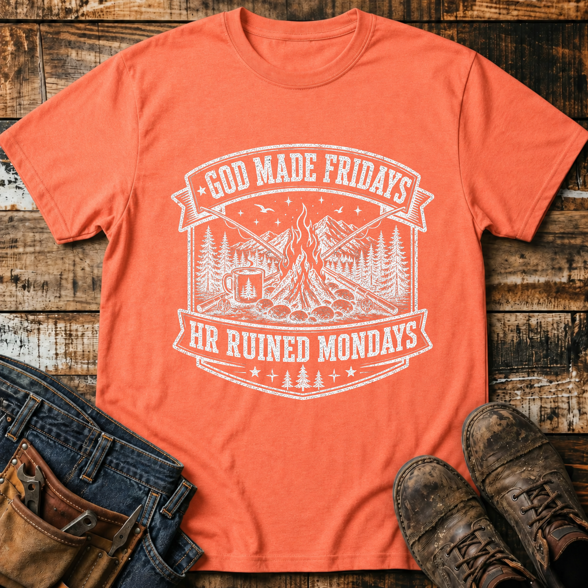 God Made Fridays, HR Ruined Mondays T-Shirt