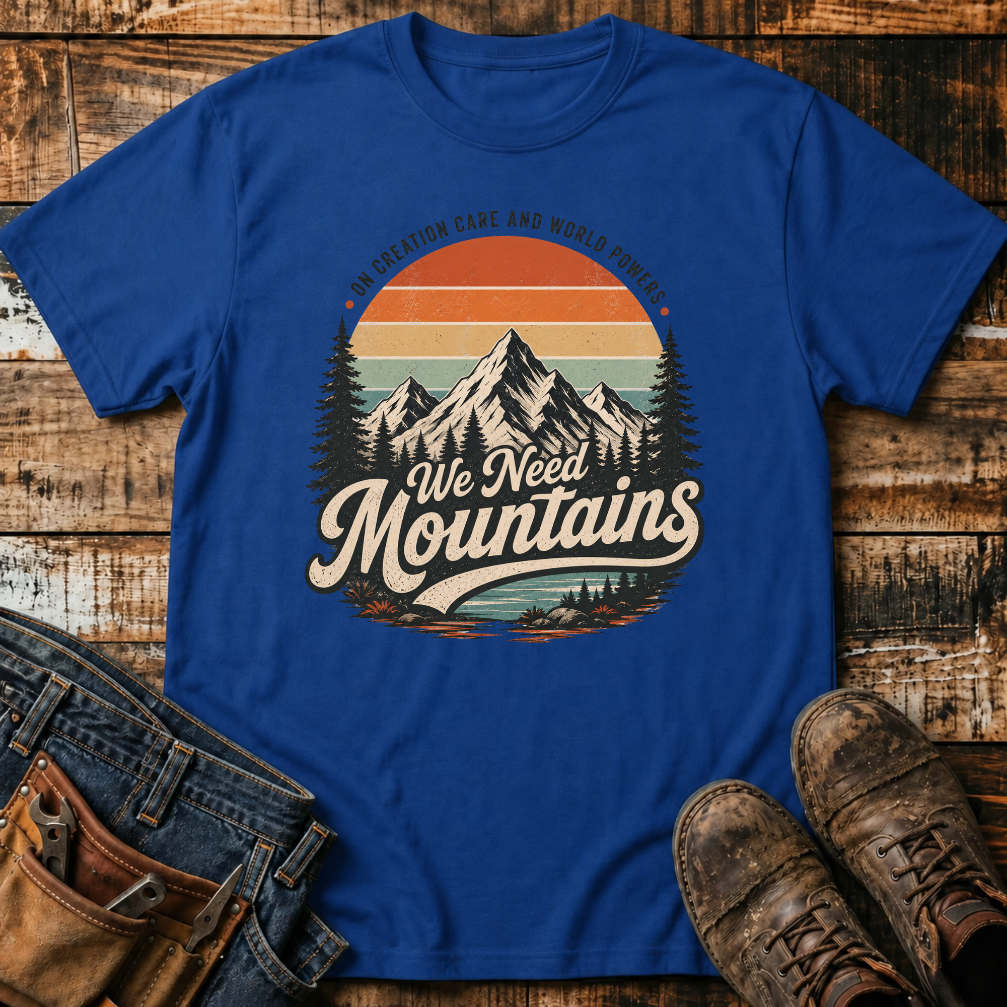 We Need Mountains T-Shirt