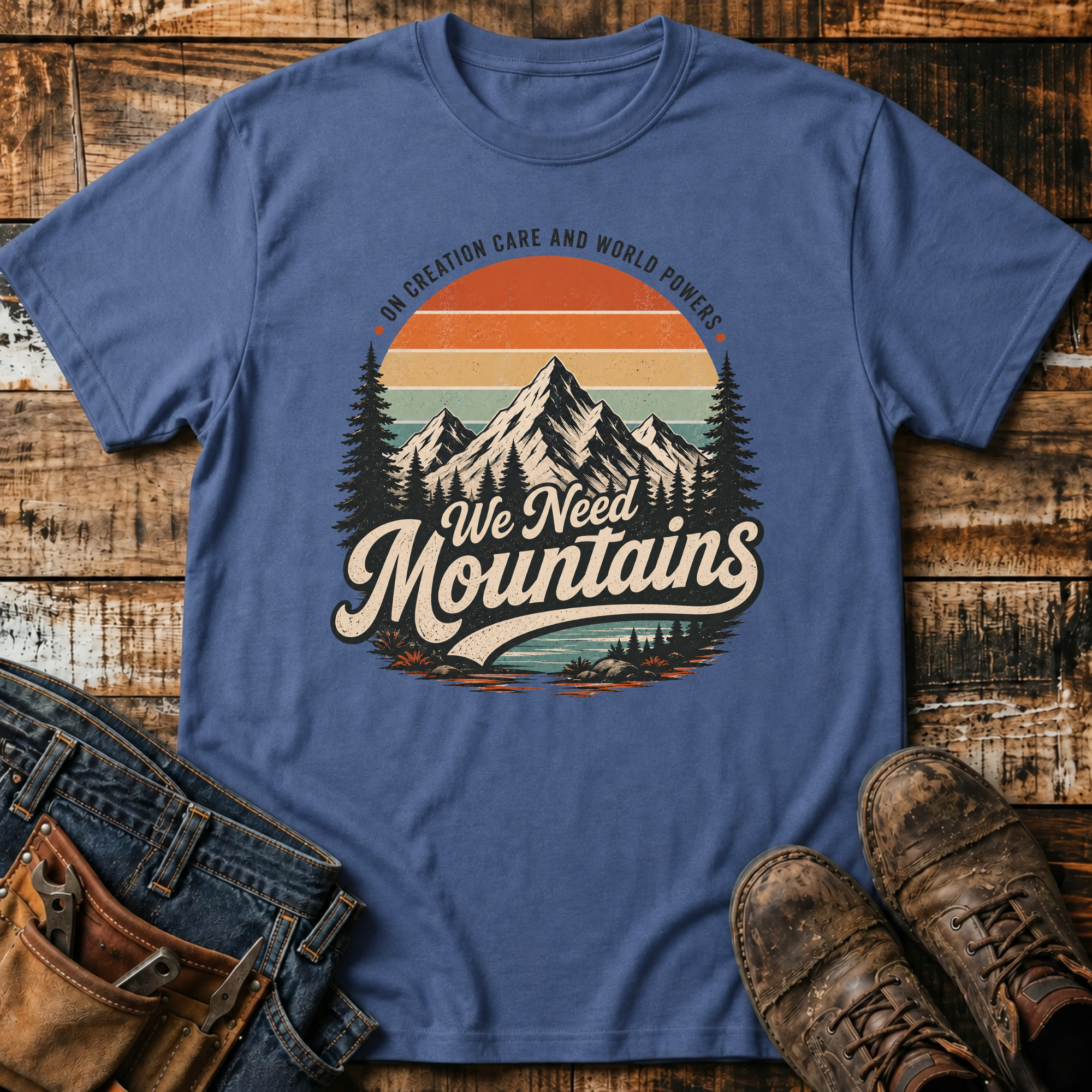 We Need Mountains T-Shirt