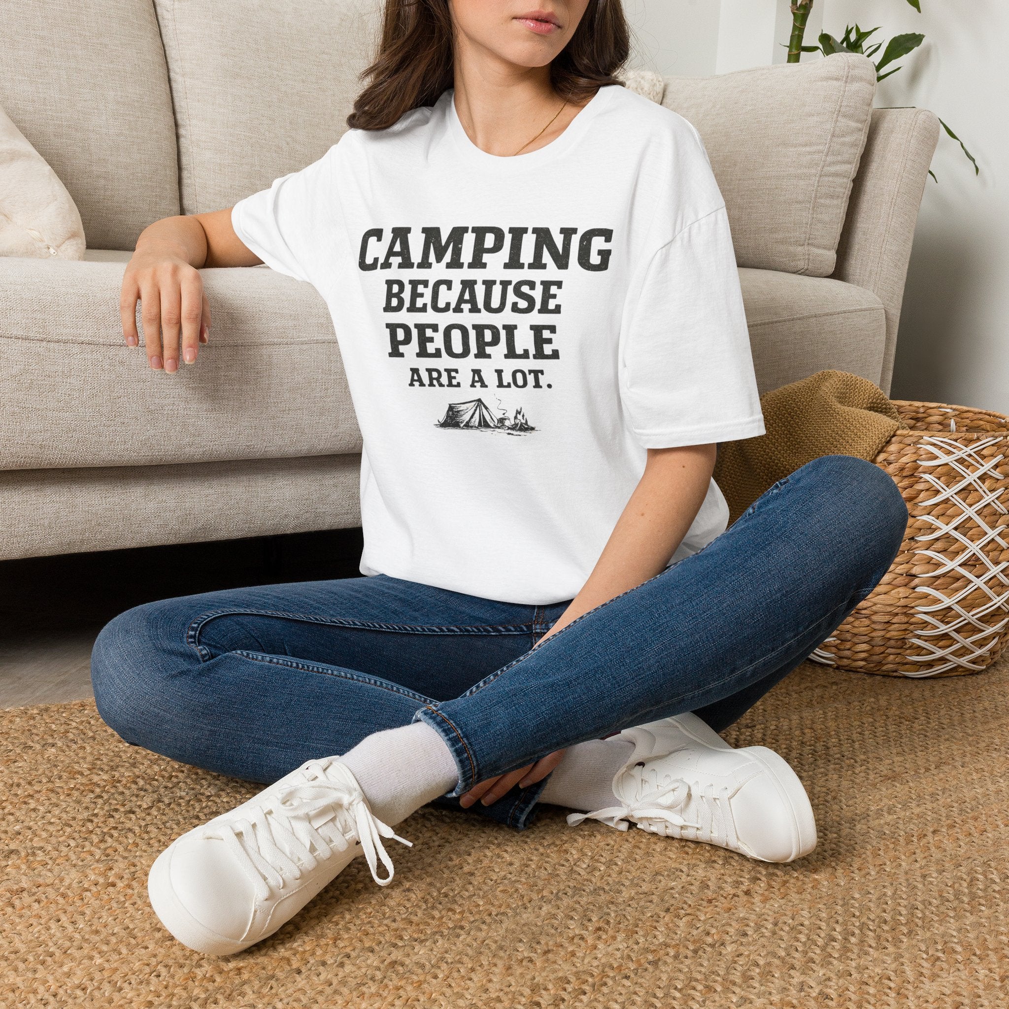 Camping Because People Are A Lot T-Shirt