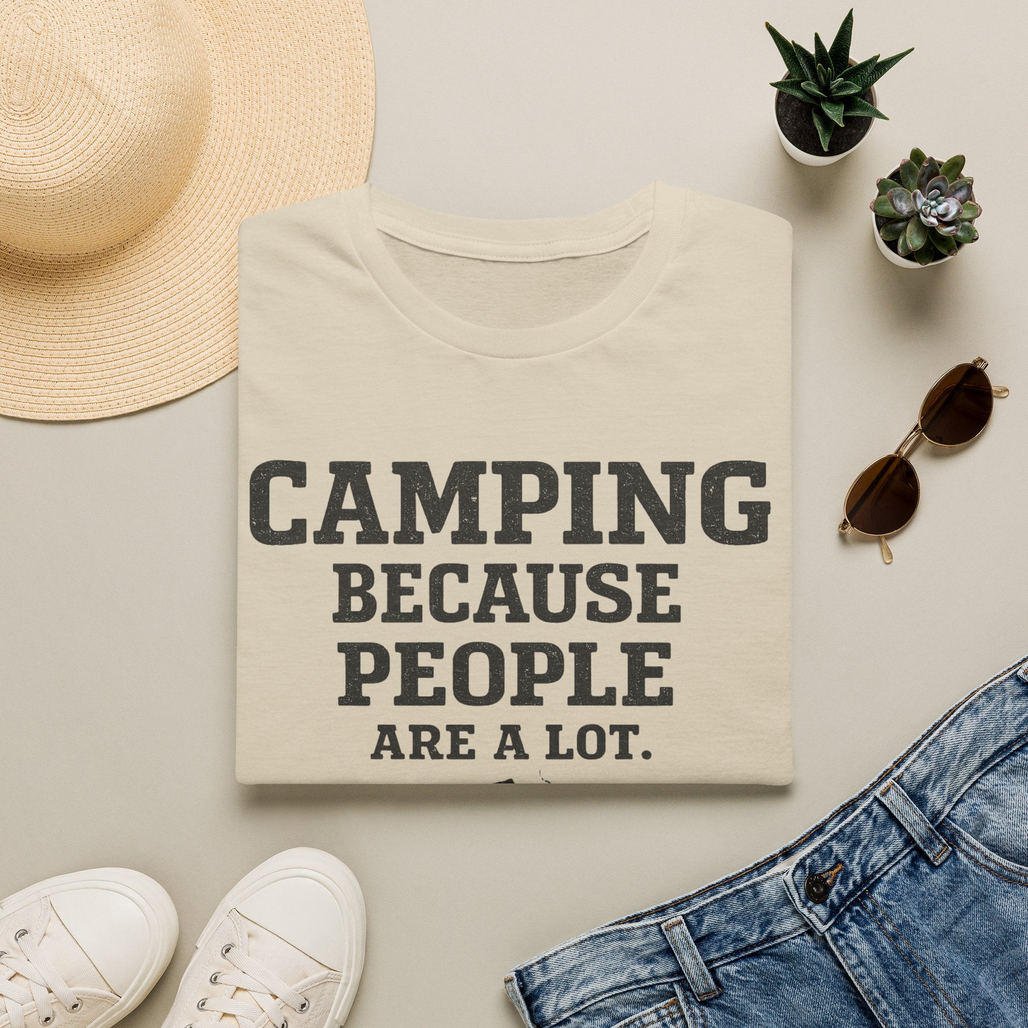 Camping Because People Are A Lot T-Shirt